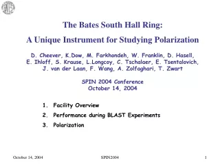 The Bates South Hall Ring:  A Unique Instrument for Studying Polarization