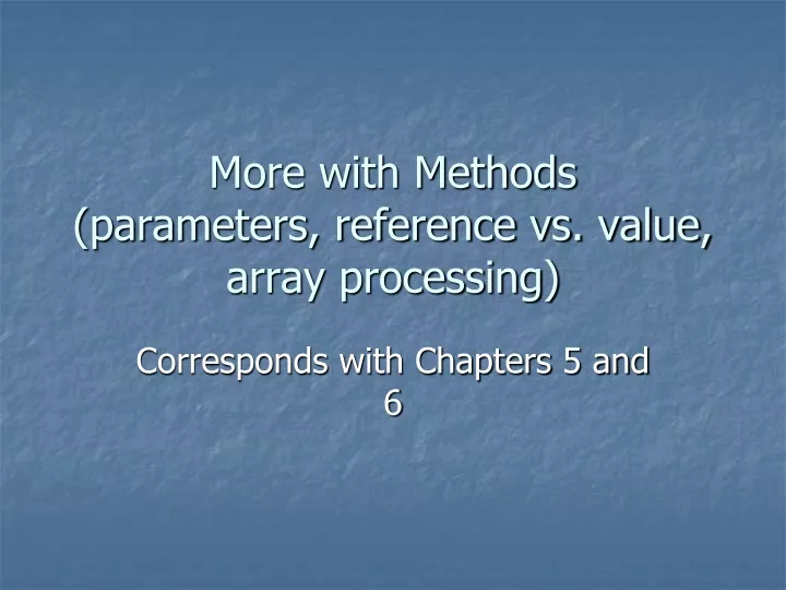 more with methods parameters reference vs value array processing