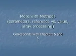 More with Methods  (parameters, reference vs. value, array processing) - slide 1