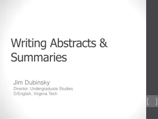 Writing Abstracts &amp; Summaries