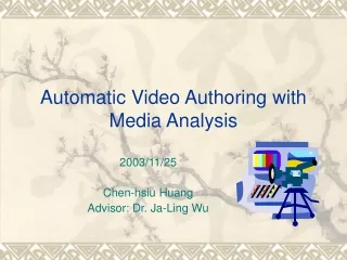 Automatic Video Authoring with Media Analysis