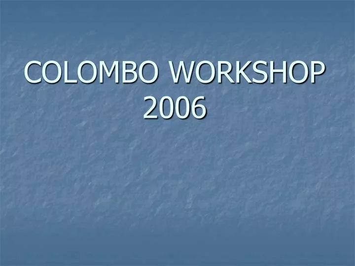 colombo workshop 2006