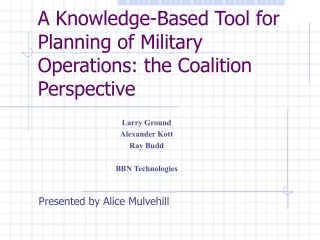A Knowledge-Based Tool for Planning of Military Operations: the Coalition Perspective