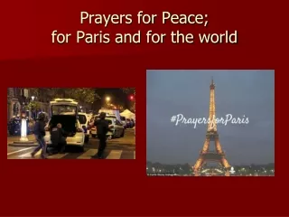 Prayers for Peace;  for Paris and for the world