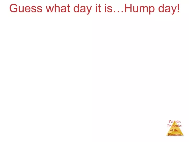 guess what day it is hump day