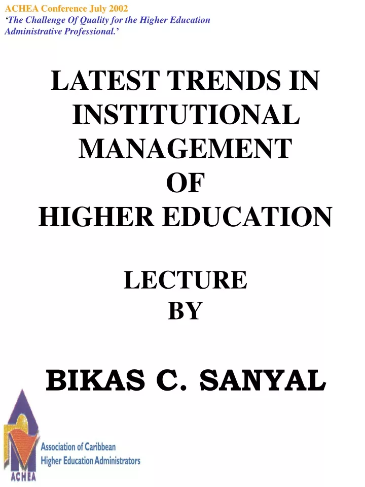 latest trends in institutional management of higher education lecture by bikas c sanyal