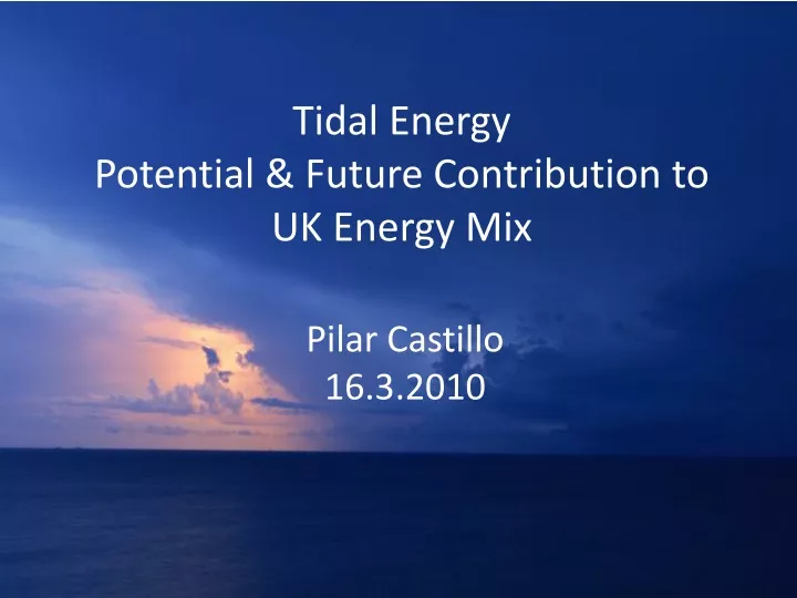 tidal energy potential future contribution to uk energy mix