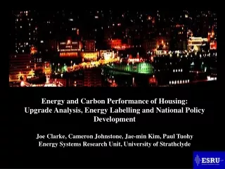 Energy and Carbon Performance of Housing: