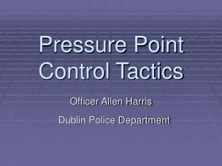 Pressure Point Control Tactics