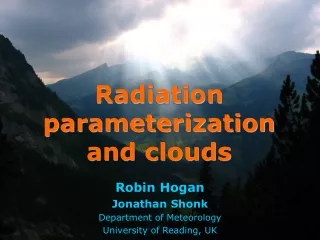 Radiation parameterization and clouds