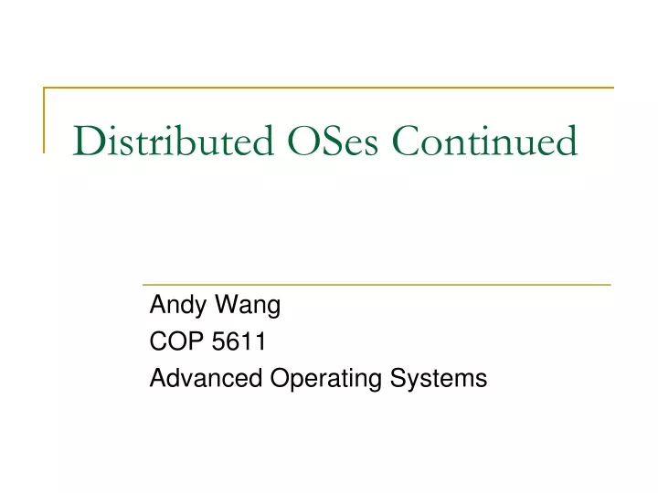 distributed oses continued