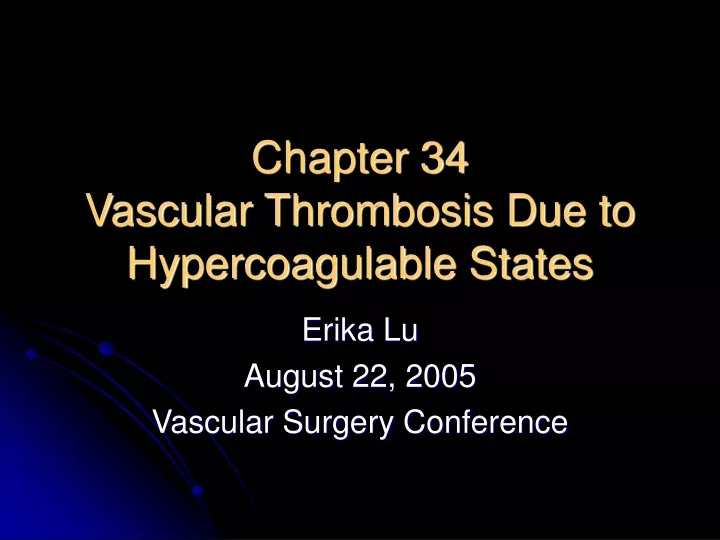 chapter 34 vascular thrombosis due to hypercoagulable states