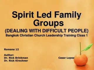 Spirit Led Family Groups (DEALING WITH DIFFICULT PEOPLE)