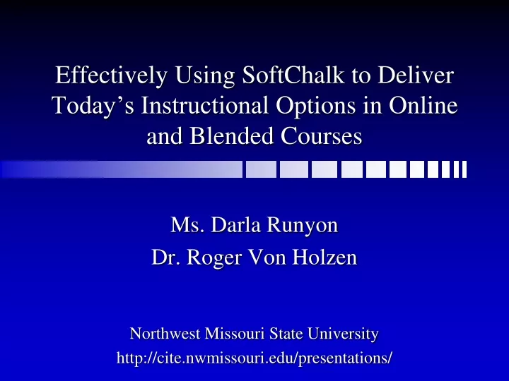 effectively using softchalk to deliver today s instructional options in online and blended courses