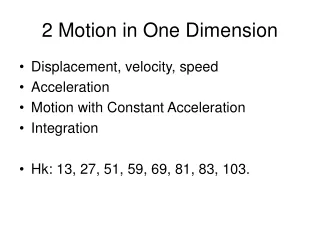 2 Motion in One Dimension