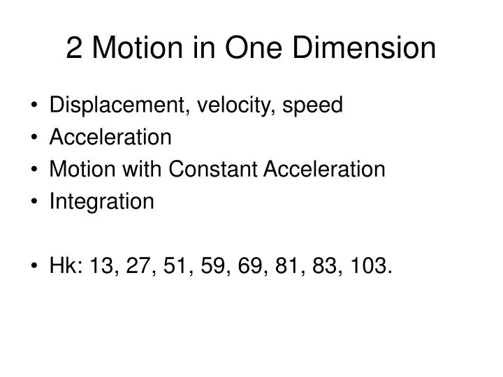 2 motion in one dimension