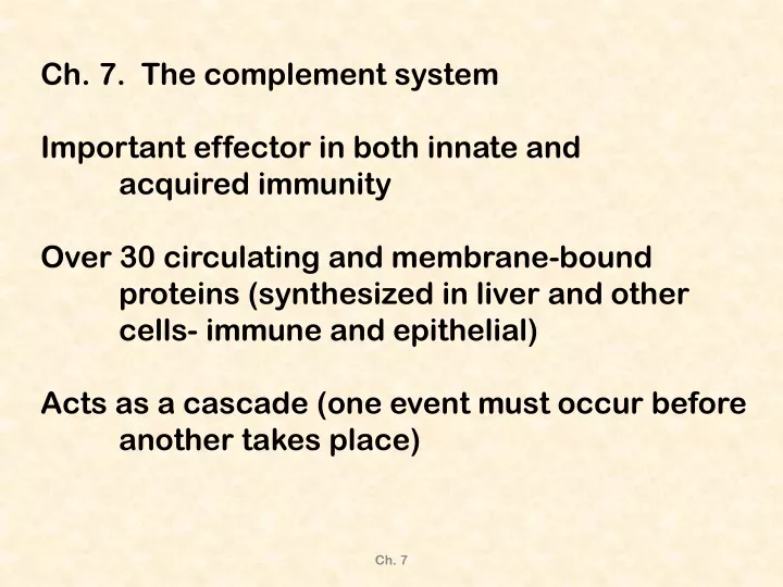 ch 7 the complement system important effector