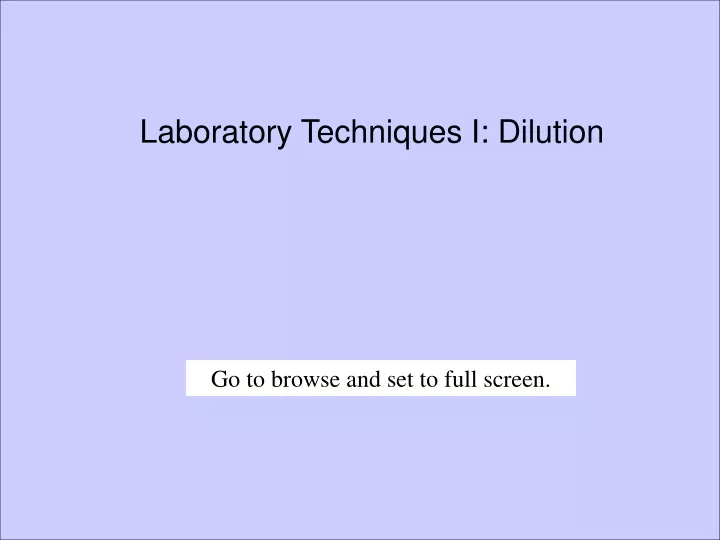 laboratory techniques i dilution