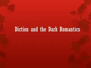 Diction and the Dark Romantics