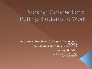 Making Connections: Putting Students to Work
