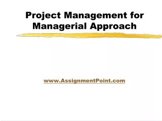 Project Management for Managerial Approach