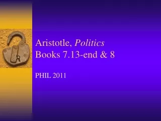 Aristotle,  Politics Books 7.13-end &amp; 8