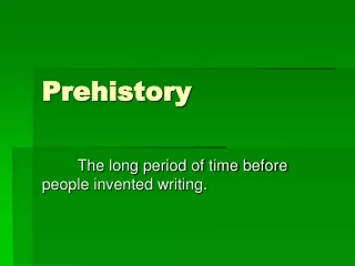 Prehistory