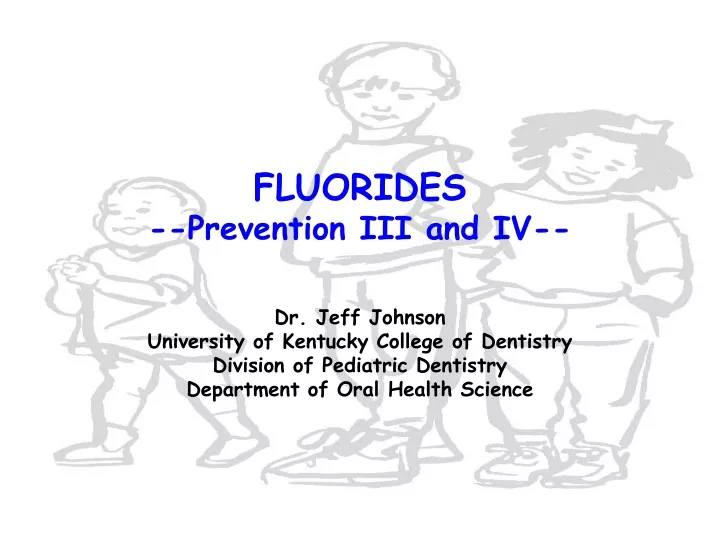 fluorides prevention iii and iv