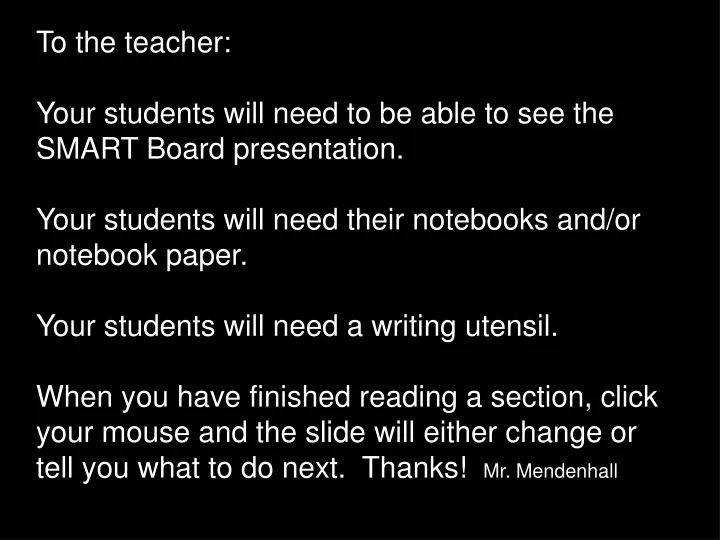 to the teacher your students will need to be able