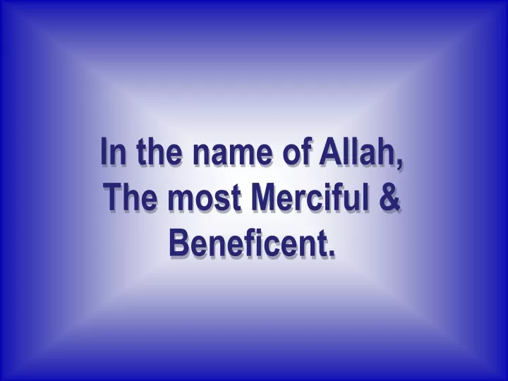 in the name of allah the most merciful beneficent