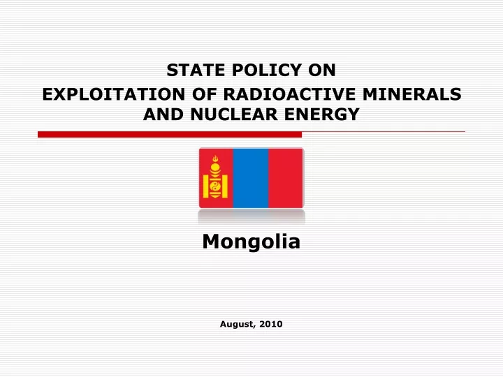 state policy on exploitation of radioactive minerals and nuclear energy mongolia august 2010