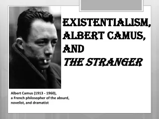 Existentialism,  Albert Camus, and  The Stranger