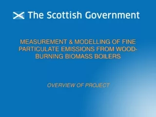 MEASUREMENT &amp; MODELLING OF FINE PARTICULATE EMISSIONS FROM WOOD-BURNING BIOMASS BOILERS