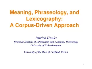 Meaning, Phraseology, and Lexicography: A Corpus-Driven Approach