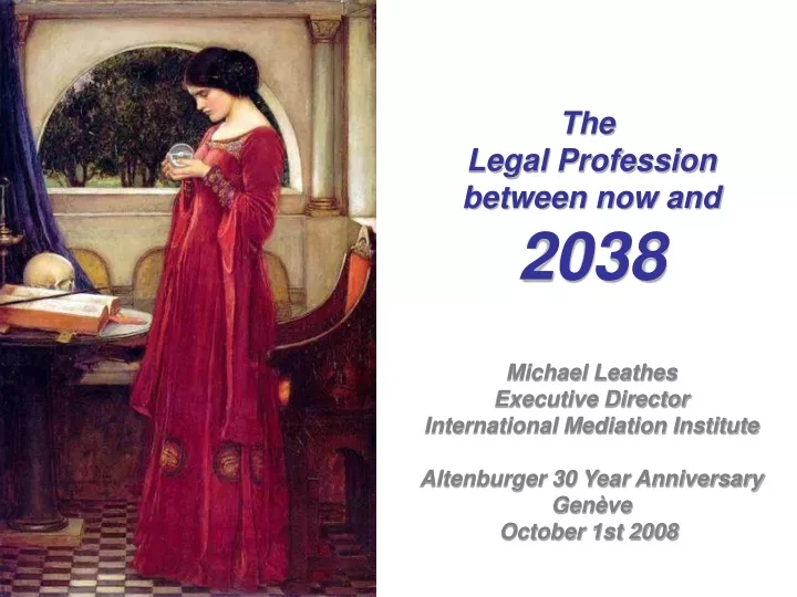 the legal profession between now and 2038 michael