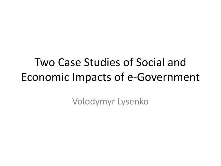 two case studies of social and economic impacts of e government