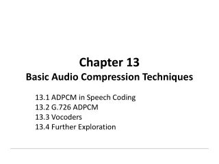Chapter 13 Basic Audio Compression Techniques