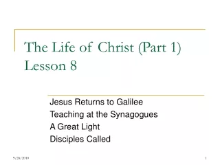 The Life of Christ (Part 1) Lesson 8
