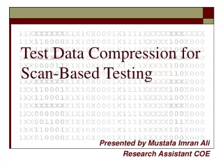 Test Data Compression for Scan-Based Testing