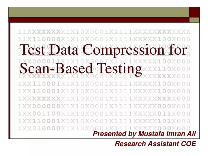 test data compression for scan based testing