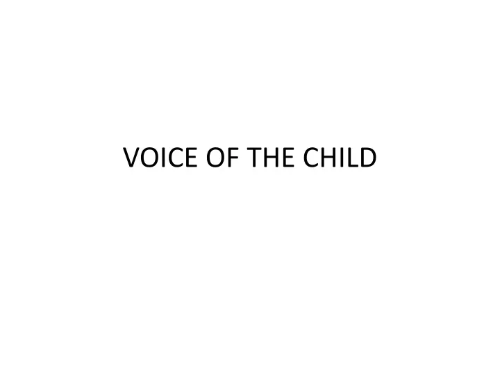 voice of the child