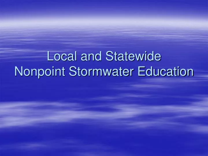 local and statewide nonpoint stormwater education
