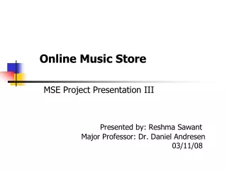 Phase III Presentation Outline