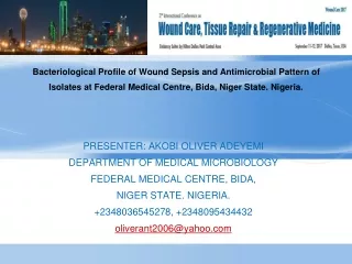 PRESENTER: AKOBI OLIVER ADEYEMI DEPARTMENT OF MEDICAL MICROBIOLOGY FEDERAL MEDICAL CENTRE, BIDA,