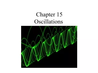 Chapter 15 Oscillations