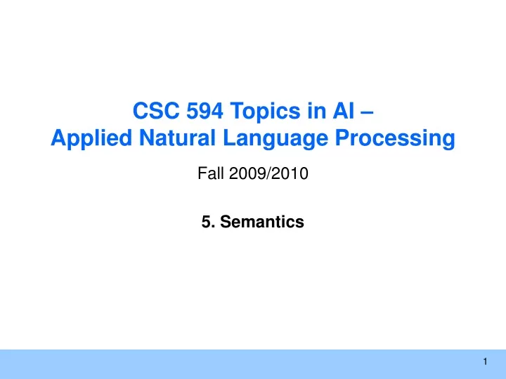 csc 594 topics in ai applied natural language processing