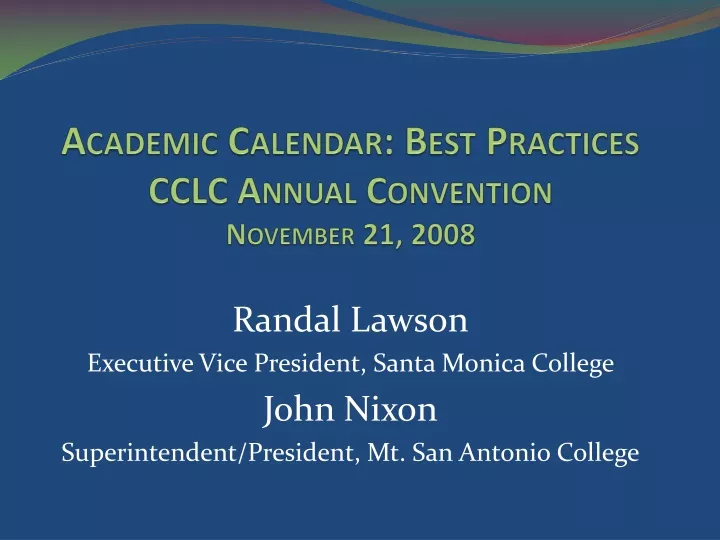 academic calendar best practices cclc annual convention november 21 2008