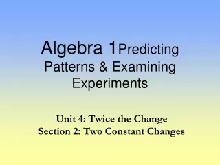 Algebra 1 Predicting Patterns &amp; Examining Experiments