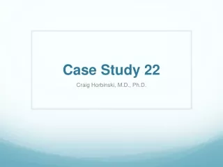 Case Study 22