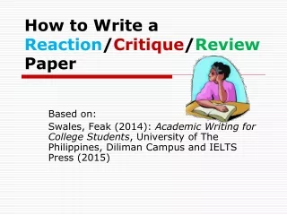 How to Write a  Reaction / Critique / Review   Paper